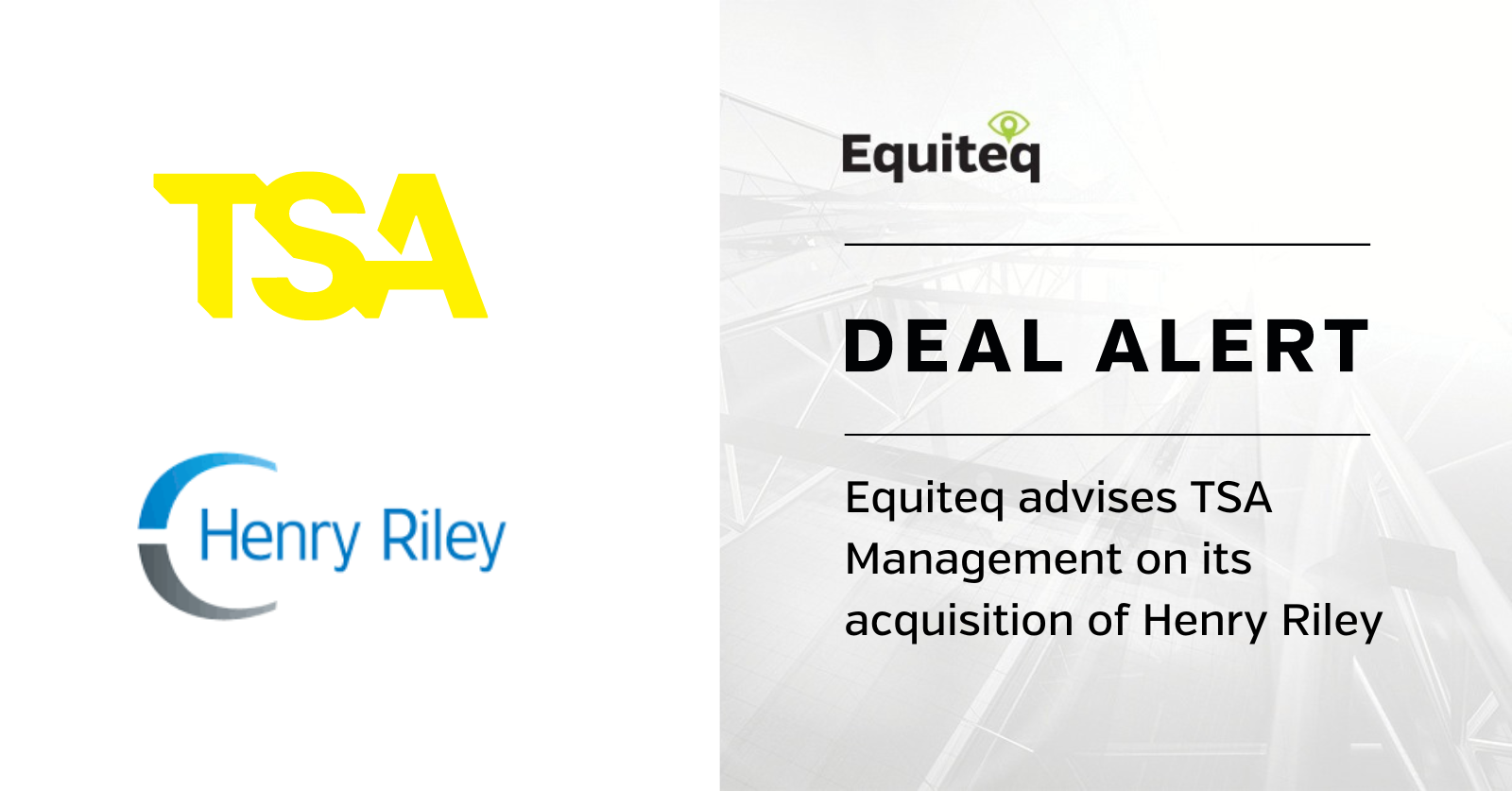 Henry Riley Equiteq advises TSA Management on its acquisition of Henry Riley | Equiteq